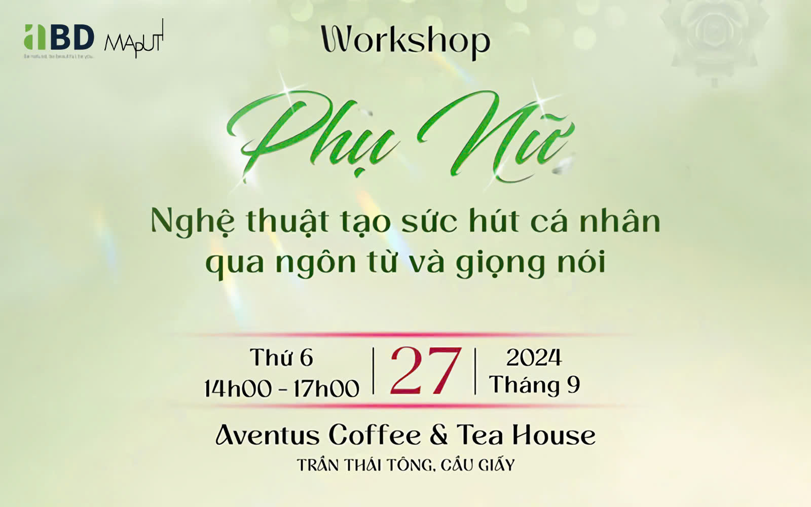 MAPUTI ĐỒNG HÀNH CÙNG WORKSHOP PHỤ NỮ - NGHỆ THUẬT TẠO SỨC HÚT QUA NGÔN TỪ VÀ GIỌNG NÓI